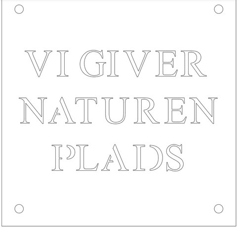 Espalier dekoration "Vi giver naturen plads"